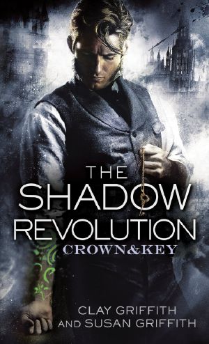 [Crown & Key 01] • The Shadow Revolution